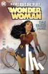 Rucka, Greg, Scott, Nicola, Evely, Bilquis - Wonder Woman: Das erste Jahr