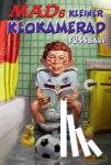 - MADs kleiner Klokamerad: Fußball