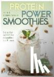 Wendel, Thomas - Protein-Power-Smoothies - Die besten Rezepte für Gesundheit und Fitness