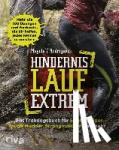 Magida, David, Rodriguez, Melissa - Hindernislauf extrem - Das Trainingsbuch für Spartan Race, Tough Mudder, StrongmanRun und mehr