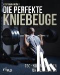 Unsöld, Wolfgang - Die perfekte Kniebeuge - Technik, Methoden und Varianten