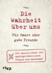 Tripolina, David - Die Wahrheit über uns - Für Paare oder gute Freunde - Ein Ausf?llbuch mit au?ergew?hnlichen Fragen zum Ankreuzen