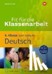 Zimmer, Thorsten - Fit für die Klassenarbeit - Gymnasium. Deutsch 6