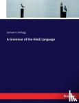 Kellogg, Samuel H - A Grammar of the Hindi Language