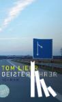 Liehr, Tom - Geisterfahrer