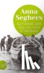 Seghers, Anna - Aufstand der Fischer von St. Barbara