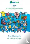 Babadada Gmbh - BABADADA, Polski - Nederlands met lidwoorden, Slownik ilustrowany - het beeldwoordenboek - Polish - Dutch with articles, visual dictionary