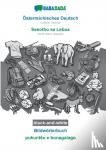Babadada Gmbh - BABADADA black-and-white, OEsterreichisches Deutsch - Sesotho sa Leboa, Bildwoerterbuch - pukuntsu e bonagalago - Austrian German - North Sotho (Sepedi), visual dictionary