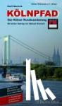 Machnik, Steffi, Andrack, Manuel - Kölnpfad. Der Kölner Rundwanderweg - 11 Wanderungen zwischen 9 und 22 Kilometern
