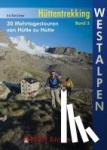 Kürschner, Iris - Hüttentrekking Band 3: Westalpen - Frankreich - Italien. 30 Mehrtagestouren von Hütte zu Hütte