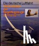 Brinkmann, Günter, Zacher, Hans - Die Evolution der Segelflugzeuge
