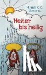 Westphal, Hinrich C. G. - Heiter bis heilig