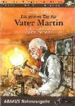 Fietz, Siegfried, Tolstoi, Leo N., Krenzer, Rolf - Ein großer Tag für Vater Martin - Ein Hör- und Singspiel. Text- und Notenausgabe