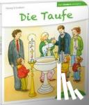 Schwikart, Georg - Die Taufe den Kindern erklärt - Den Kindern erzählt / erklärt 44