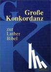 - Große Konkordanz zur Lutherbibel