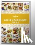 Oetker - Kochen für Kinder von A-Z