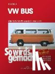Etzold, Rüdiger - VW Bus T2 50 PS 8/73 bis 5/79 - VW Bus 8/73 bis 5/79. 1,6 l / 37 kW (50 PS)