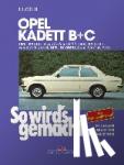 Etzold, Rüdiger - Opel Kadett B + C - Opel Kadett B von 8/65 bis 8/73, Opel Kadett C von 8/73 bis 8/79, Opel Olympia von 8/67 bis 8/70