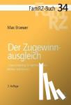 Braeuer, Max - Der Zugewinnausgleich - Eine Aanleitung für Rechtsanwälte, Richter und Notare