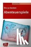 Seiler, Daniel - Die 50 besten Abenteuerspiele