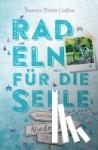 Claßen, Thomas Maria - Niederrhein. Radeln für die Seele - Wohlfühltouren