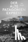 Theroux, Paul - Der alte Patagonien-Express (DuMont Reiseabenteuer)