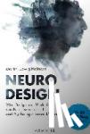 Hofmann, Martin Ludwig - Neuro Design - Was Design und Marketing von Neurowissenschaft und Psychologie lernen können