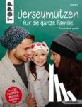 Meis, Ilka - Jerseymützen für die ganze Familie (kreativ.kompakt.)
