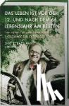 Ahlander, Dag Sebastian - Das Leben ist vor dem 12. und nach dem 65. Lebensjahr am besten - 109 hilfreiche und humorvolle Ratschläge für glückliche Rentner