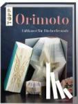 Meißner, Dominik - Orimoto - Faltkunst für Bücherfreunde