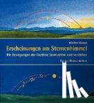 Kraul, Walter - Erscheinungen am Sternenhimmel - Die Bewegungen der Gestirne beobachten und verstehen