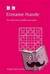  - Einsame Hunde. Die schönsten Sudokus aus Japan - Die schönsten Sudokus aus Japan