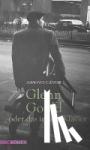 Clément, Jean-Yves - Glenn Gould oder das innere Klavier