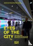  - Eyes of the City - Architecture and Urban Space after Artificial Intelligence