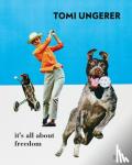  - Tomi Ungerer (Bilingual edition) - It's All About Freedom