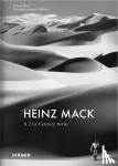 Fleck, Robert - Heinz Mack: A 21st century artist - A 21st Century Artist