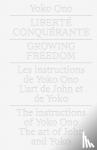 Sim, Cheryl, Kvaran, Gunnar B. - Yoko Ono: Growing Freedom