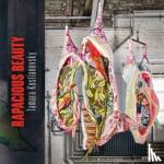  - Tamara Kostianovsky - Rapacious Beauty