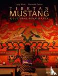 Fieni, Luigi, Parker, Kenneth - Tibetan Mustang - A Cultural Renaissance