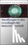Heisenberg, Werner - Wandlungen in den Grundlagen der Naturwissenschaft - Zehn Vorträge