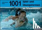  - Tausendundeine Spiel- und Übungsformen im Schwimmen