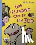 Budde, Nadia - Und irgendwo gibt es den Zoo - Borsten-Trilogie