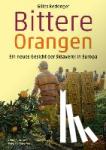 Reckinger, Gilles - Bittere Orangen - Ein neues Gesicht der Sklaverei in Europa