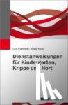 Ihlenfeld, Lars, Klaus, Holger - Dienstanweisungen für Kindergarten, Krippe und Hort