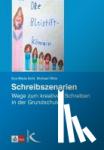 Kohl, Eva Maria, Richter, Michael - Schreibszenarien - Wege zum kreativen Schreiben in der Grundschule