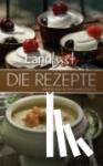 Duttmann, Heinz, Cramer, Merle, Bloch, Tom - Landlust - Die Rezepte - Unsere Küche der Jahreszeiten