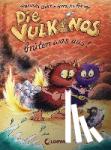 Gehm, Franziska - Die Vulkanos brüten was aus!