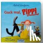Lindgren, Astrid - Guck mal, Pippi Langstrumpf