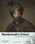  - Rembrandt's Orient - West Meets East in Dutch Art of the 17th Century