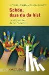 Dinzinger, Anton, Förster, Michaela - Schön, dass du da bist - Im Kindergarten durchs Kirchenjahr